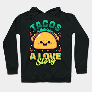 Tacos a love story Hoodie